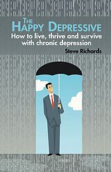 eBook (epub) The Happy Depressive de Steve Richards