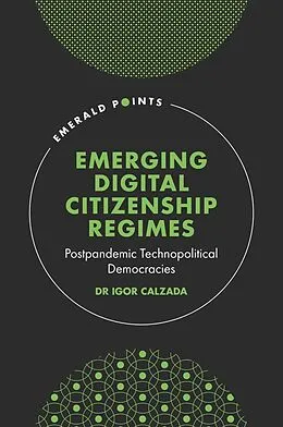 E-Book (epub) Emerging Digital Citizenship Regimes von Igor Calzada