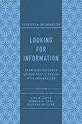 E-Book (epub) Looking for Information von Lisa M. Given, Donald O. Case, Rebekah Willson