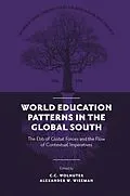 PDF World Education Patterns in the Global South von C. C. Wolhuter
