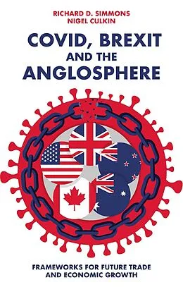 E-Book (pdf) Covid, Brexit and The Anglosphere von Richard D Simmons, Nigel Culkin