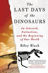 eBook (epub) The Last Days of the Dinosaurs de Riley Black
