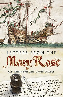 E-Book (epub) Letters from the Mary Rose von David Loades, C S Knighton