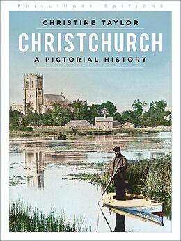 eBook (epub) Christchurch: A Pictorial History de Christine Taylor