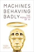 E-Book (epub) Machines Behaving Badly von Toby Walsh