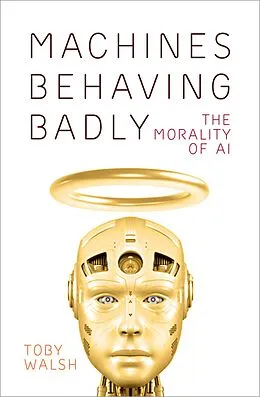 E-Book (epub) Machines Behaving Badly von Toby Walsh