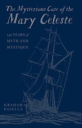 eBook (epub) The Mysterious Case of the Mary Celeste de Graham Faiella