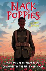 E-Book (epub) Black Poppies: The Story of Britain's Black Community in the First World War von Stephen Bourne