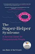 E-Book (epub) The Super-Helper Syndrome von Jess Baker, Rod Vincent