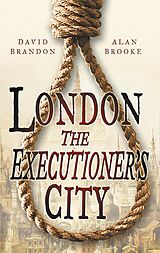 E-Book (epub) London: The Executioner's City von David Brandon, Alan Brooke