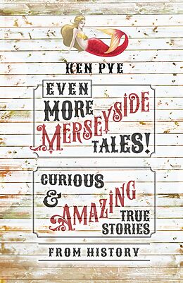 eBook (epub) Even More Merseyside Tales! de Ken Pye