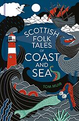 eBook (epub) Scottish Folk Tales of Coast and Sea de Tom Muir