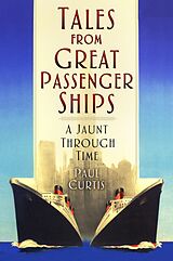 eBook (epub) Tales from Great Passenger Ships de Paul Curtis
