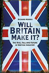 E-Book (epub) Will Britain Make it? von Richard Morris