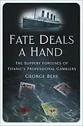 E-Book (epub) Fate Deals a Hand von George Behe
