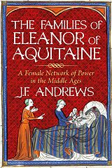 eBook (epub) The Families of Eleanor of Aquitaine de J. F. Andrews