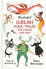 E-Book (epub) Illustrated Welsh Folk Tales for Young and Old von Peter Stevenson