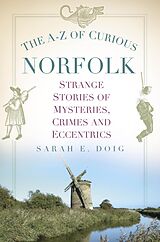 eBook (epub) The A-Z of Curious Norfolk de Sarah E. Doig