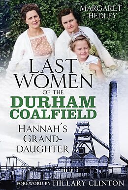 eBook (epub) The Last Women of the Durham Coalfield de Margaret Hedley