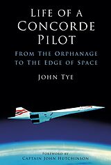 E-Book (epub) Life of a Concorde Pilot von John Tye