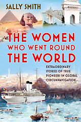 eBook (epub) The Women Who Went Round the World de Sally Smith