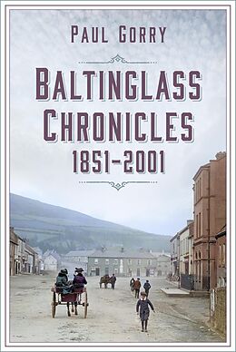 eBook (epub) Baltinglass Chronicles de Paul Gorry