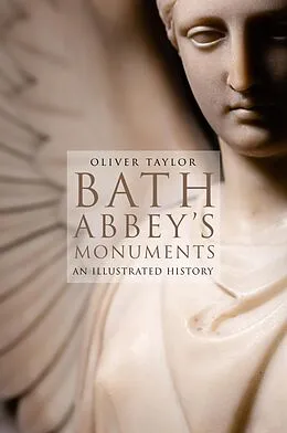 E-Book (epub) Bath Abbey's Monuments von Oliver Taylor