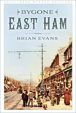 E-Book (epub) Bygone East Ham von Brian Evans