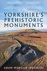 eBook (epub) Yorkshire's Prehistoric Monuments de Adam Morgan Ibbotson