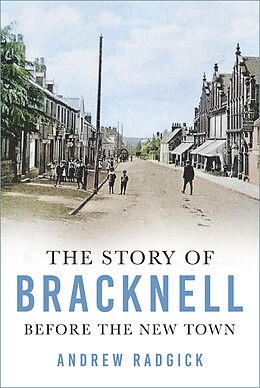 E-Book (epub) The Story of Bracknell von Andrew Radgick