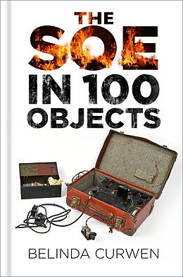 eBook (epub) SOE in 100 Objects de Belinda Curwen