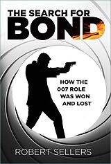 eBook (epub) The Search for Bond de Robert Sellers