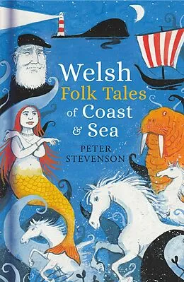 E-Book (epub) Welsh Folk Tales of Coast and Sea von Peter Stevenson