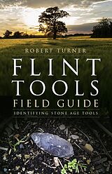 eBook (epub) Flint Tools Field Guide de Robert Turner