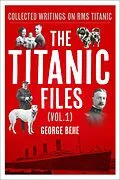 E-Book (epub) The Titanic Files (Vol.1) von George Behe