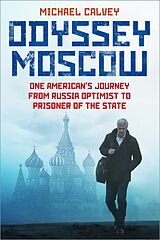 E-Book (epub) Odyssey Moscow von Michael Calvey
