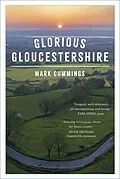 E-Book (epub) Glorious Gloucestershire von Mark Cummings