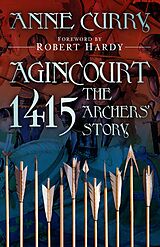 eBook (epub) Agincourt 1415: The Archers' Story de Anne Curry