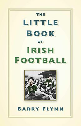 E-Book (epub) The Little Book of Irish Football von Barry Flynn