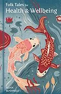 E-Book (epub) Folk Tales for Health and Wellbeing von Adam Bushnell