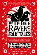 E-Book (epub) The Three Ravens Folk Tales von Eleanor Conlon, Martin Vaux