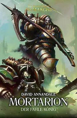 E-Book (epub) Mortarion: Der fahle König von David Annandale