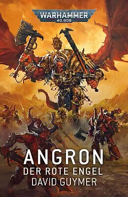 E-Book (epub) Angron: Der Rote Engel von David Guymer