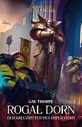 E-Book (epub) Rogal Dorn: Der Kreuzritter des Imperators von Gav Thorpe
