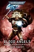 E-Book (epub) Blood Angels: Wächter des Imperium Nihilus von Guy Haley