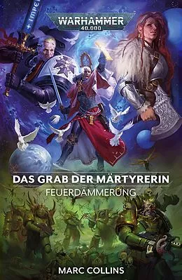 E-Book (epub) Feuerdämmerung 6: Das Grab der Märtyrerin von Marc Collins