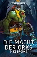 E-Book (epub) Die Macht der Orks von Mike Brooks