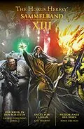 E-Book (epub) The Horus Heresy: Sammelband XIII von Laurie Goulding, Gav Thorpe, John French