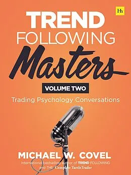 E-Book (epub) Trend Following Masters - Volume 2 von Michael Covel