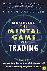 Kartonierter Einband Mastering the Mental Game of Trading von Steven Goldstein